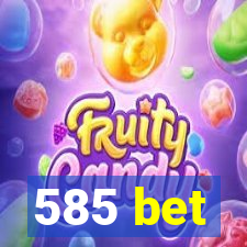 585 bet